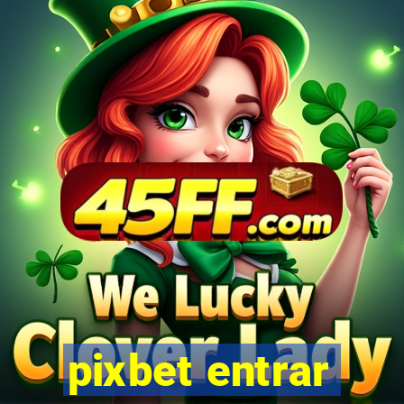 pixbet entrar